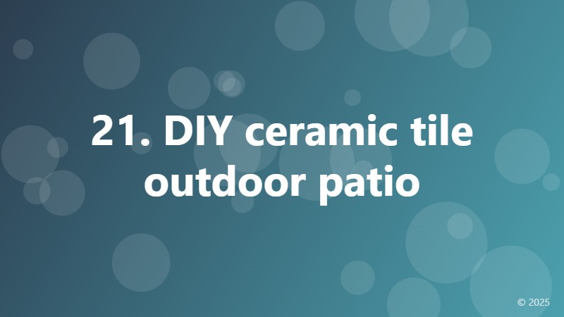 21. DIY ceramic tile outdoor patio