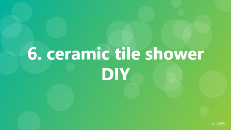 6. ceramic tile shower DIY