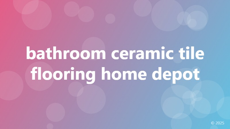 bathroom ceramic tile flooring home depot