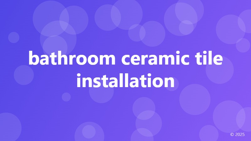 bathroom ceramic tile installation