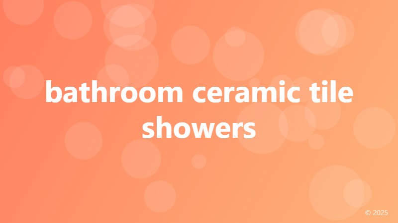 bathroom ceramic tile showers