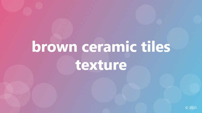 brown ceramic tiles texture