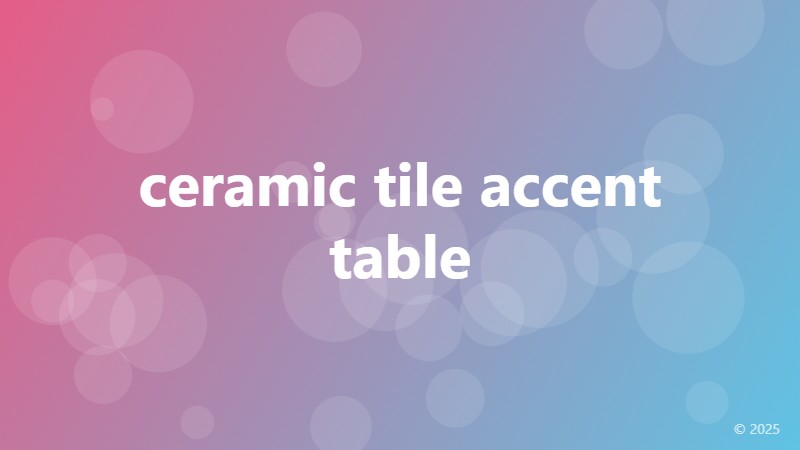 ceramic tile accent table