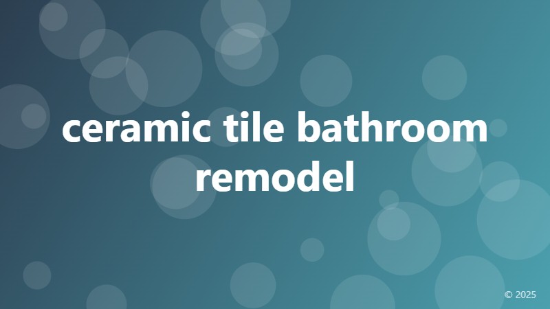 ceramic tile bathroom remodel