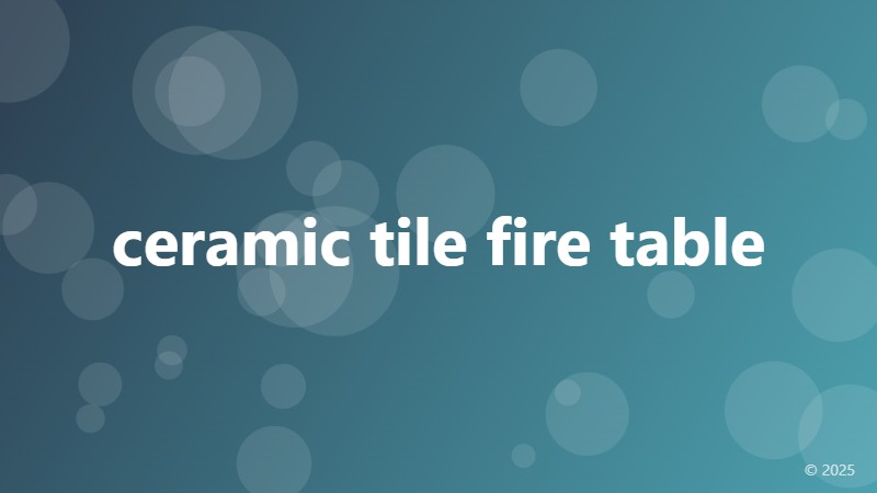 ceramic tile fire table
