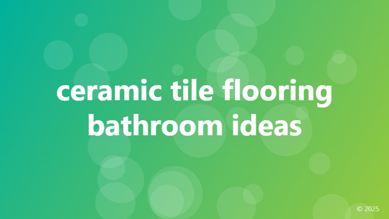 ceramic tile flooring bathroom ideas