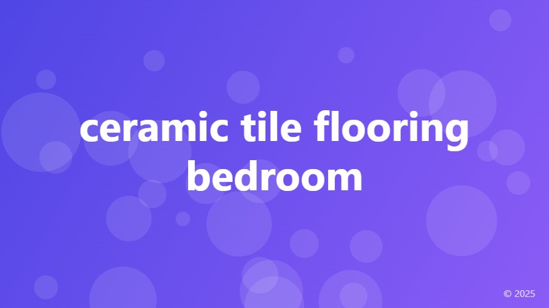 ceramic tile flooring bedroom