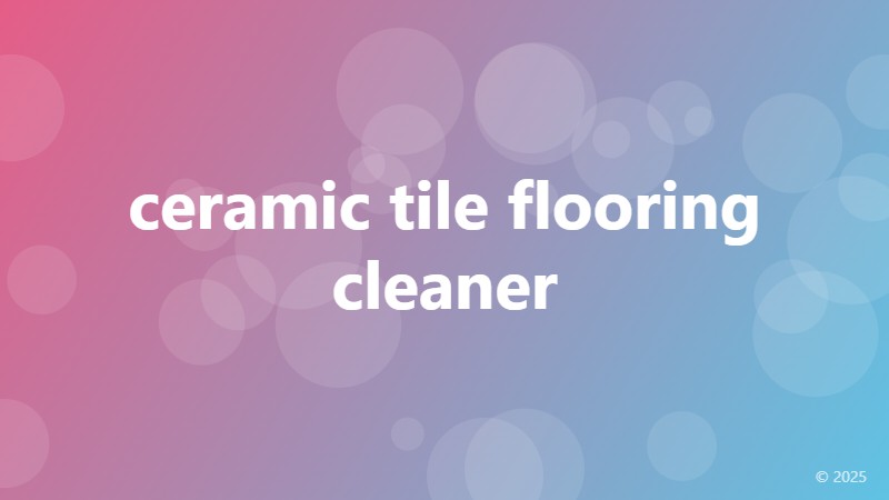 ceramic tile flooring cleaner
