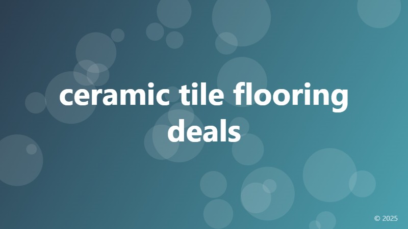 ceramic tile flooring deals