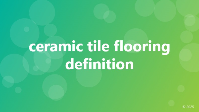 ceramic tile flooring definition