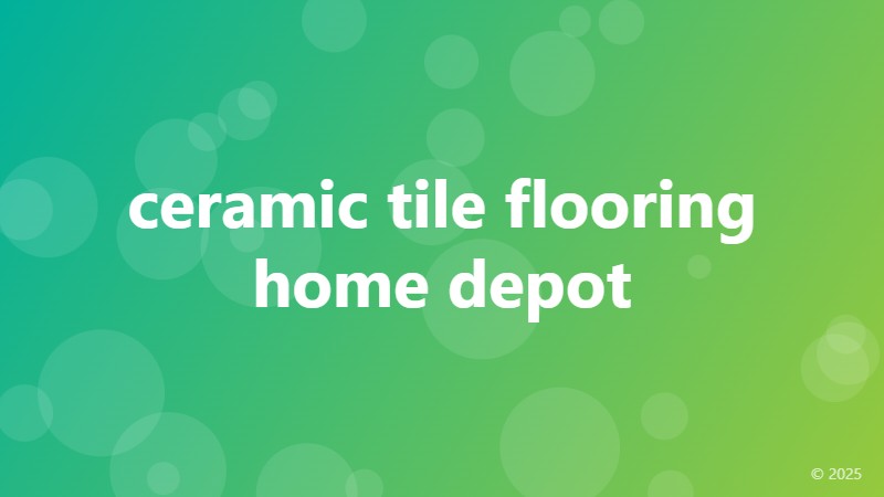 ceramic tile flooring home depot