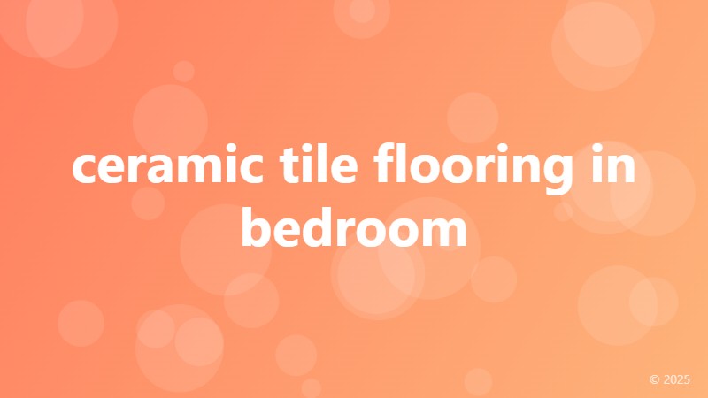 ceramic tile flooring in bedroom