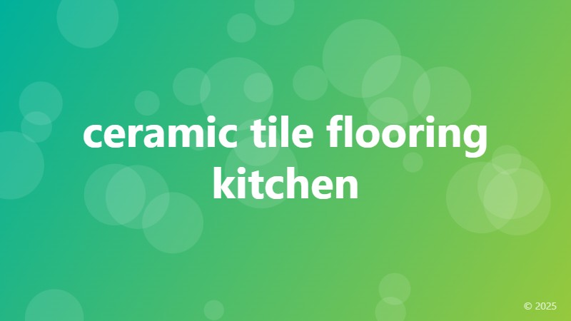 ceramic tile flooring kitchen