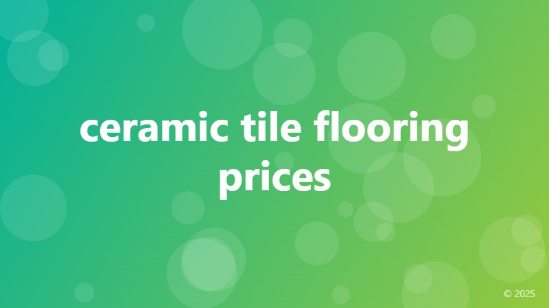 ceramic tile flooring prices