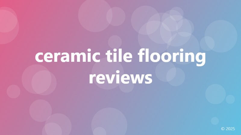 ceramic tile flooring reviews