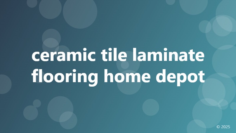 ceramic tile laminate flooring home depot
