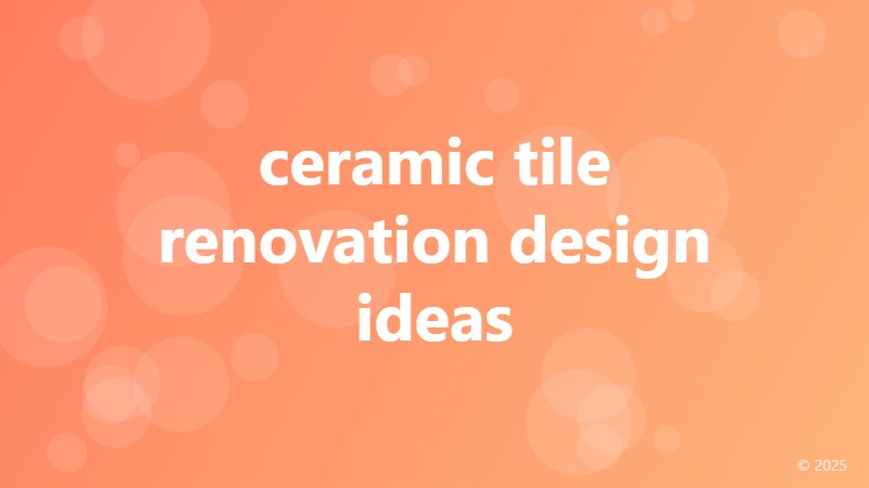 ceramic tile renovation design ideas