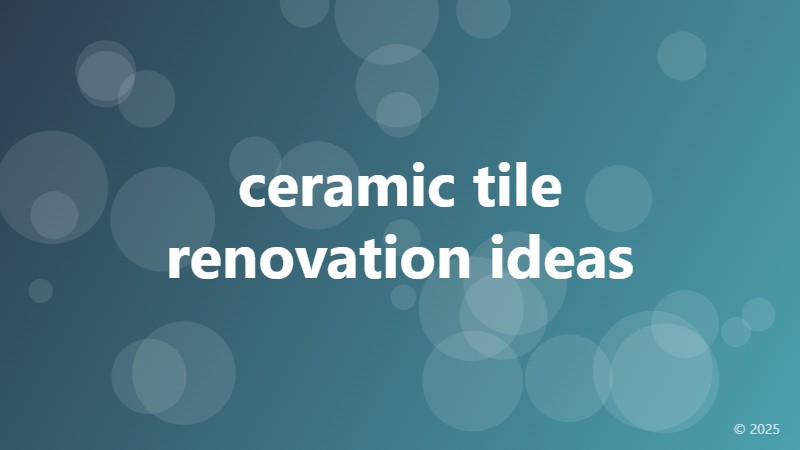 ceramic tile renovation ideas
