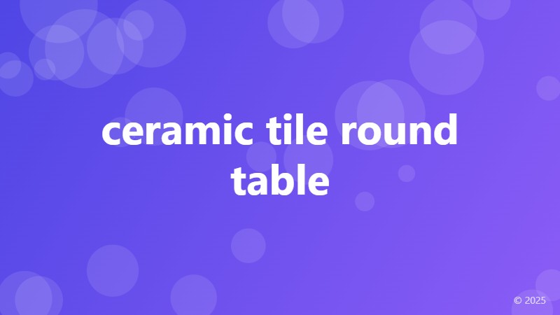ceramic tile round table