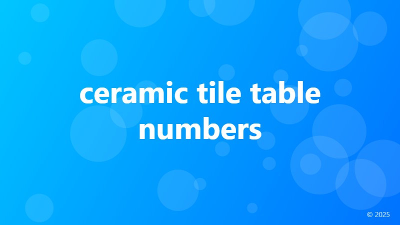 ceramic tile table numbers