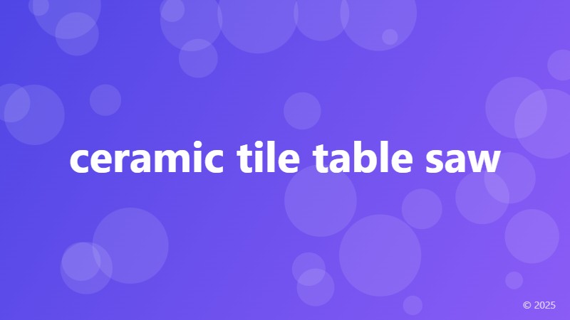 ceramic tile table saw