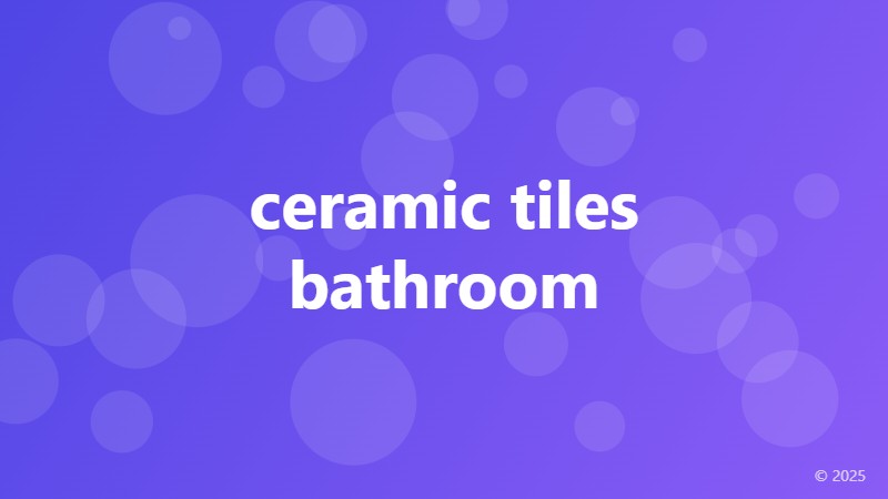 ceramic tiles bathroom