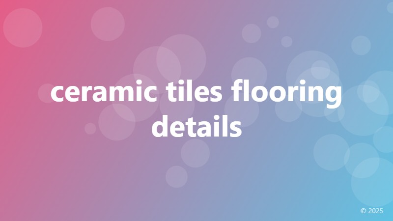 ceramic tiles flooring details