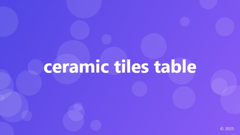 ceramic tiles table