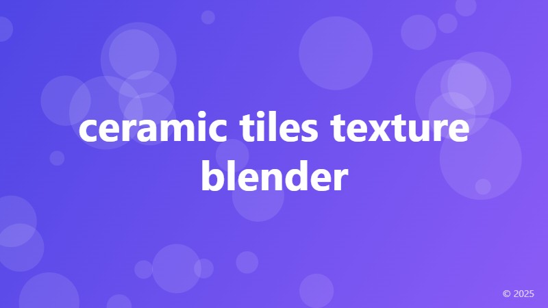 ceramic tiles texture blender