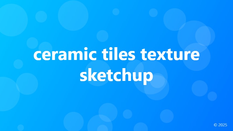 ceramic tiles texture sketchup