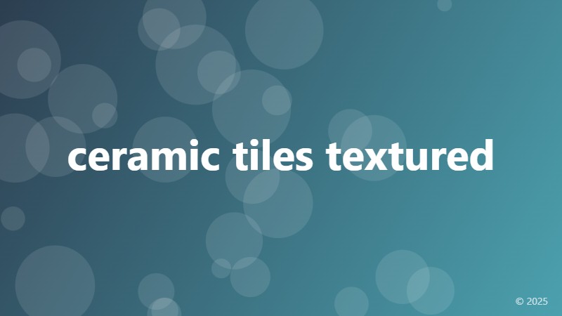 ceramic tiles textured