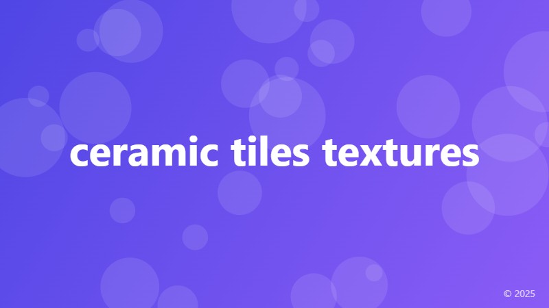 ceramic tiles textures