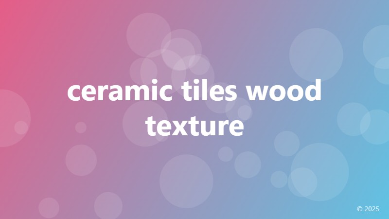 ceramic tiles wood texture