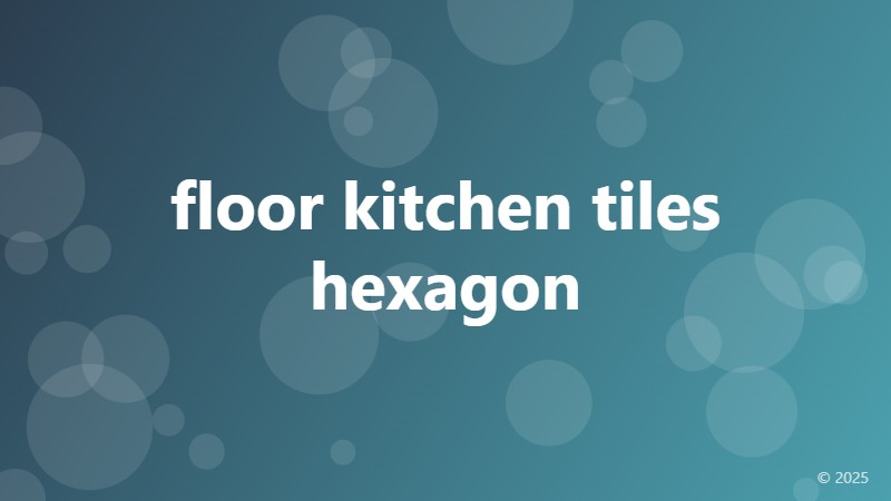 floor kitchen tiles hexagon