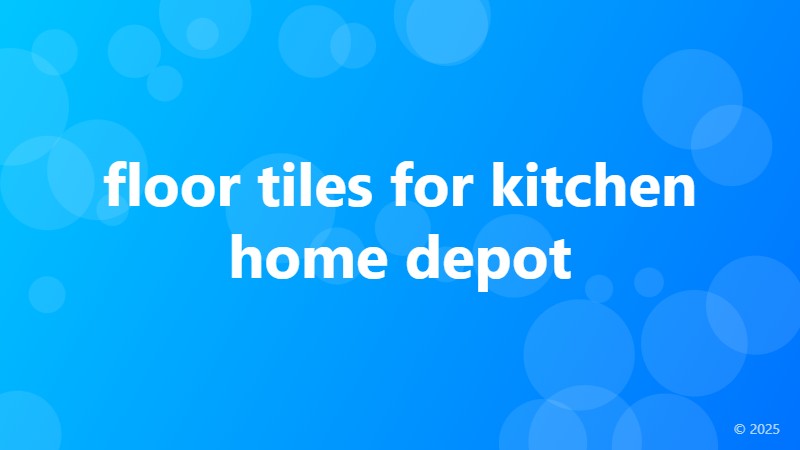 floor tiles for kitchen home depot