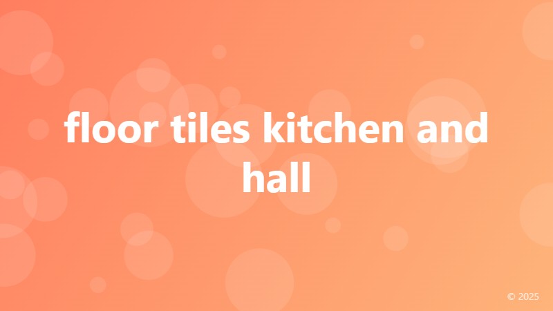 floor tiles kitchen and hall