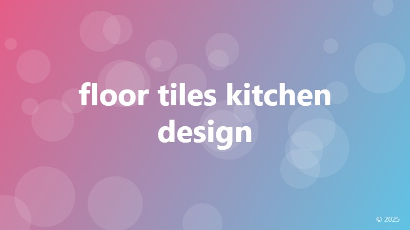 floor tiles kitchen design