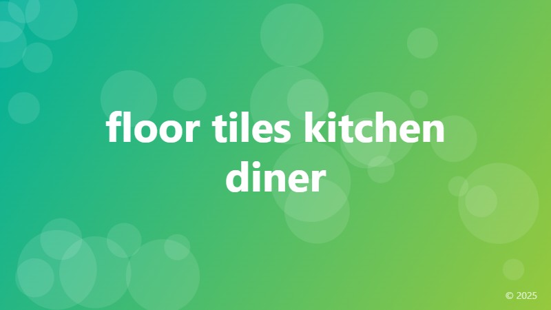 floor tiles kitchen diner