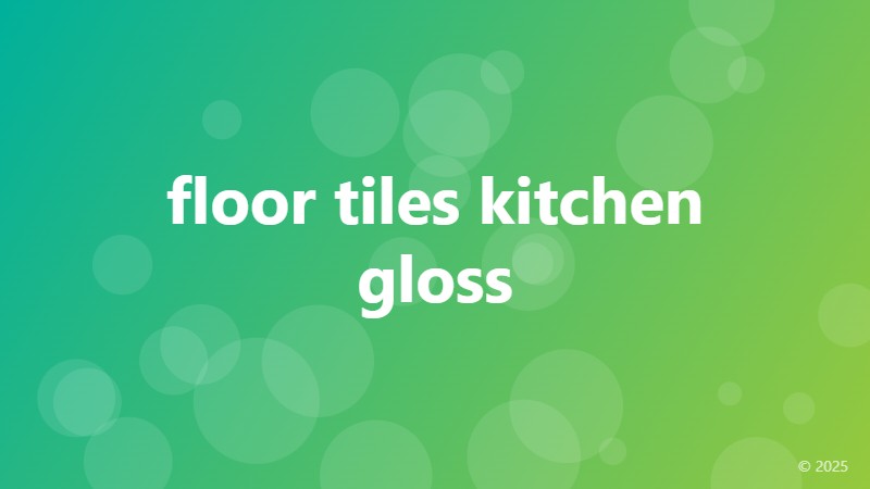 floor tiles kitchen gloss
