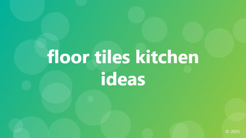 floor tiles kitchen ideas