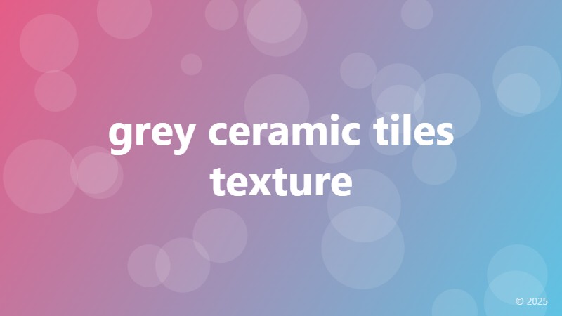 grey ceramic tiles texture