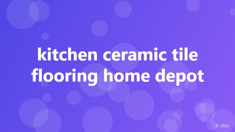kitchen ceramic tile flooring home depot