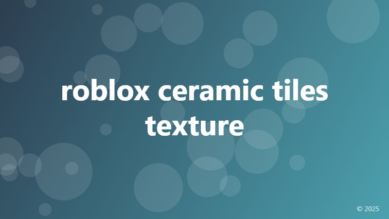 roblox ceramic tiles texture