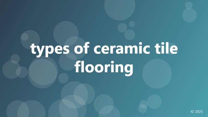 types of ceramic tile flooring
