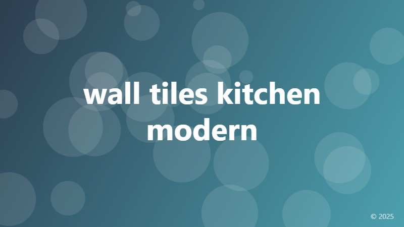 wall tiles kitchen modern
