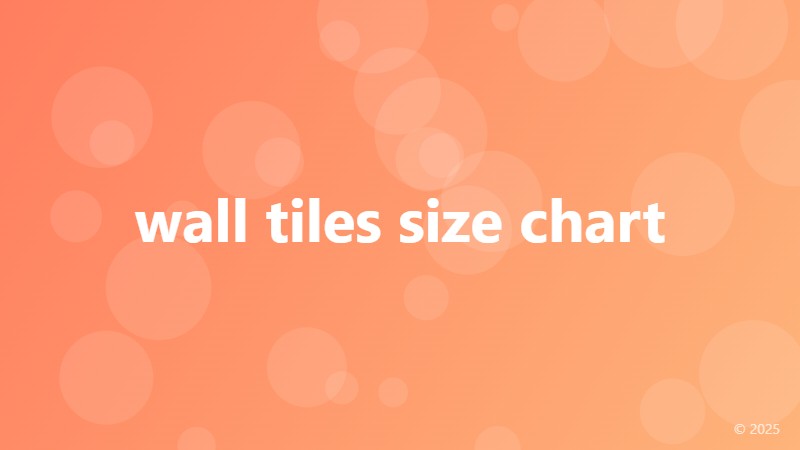 wall tiles size chart